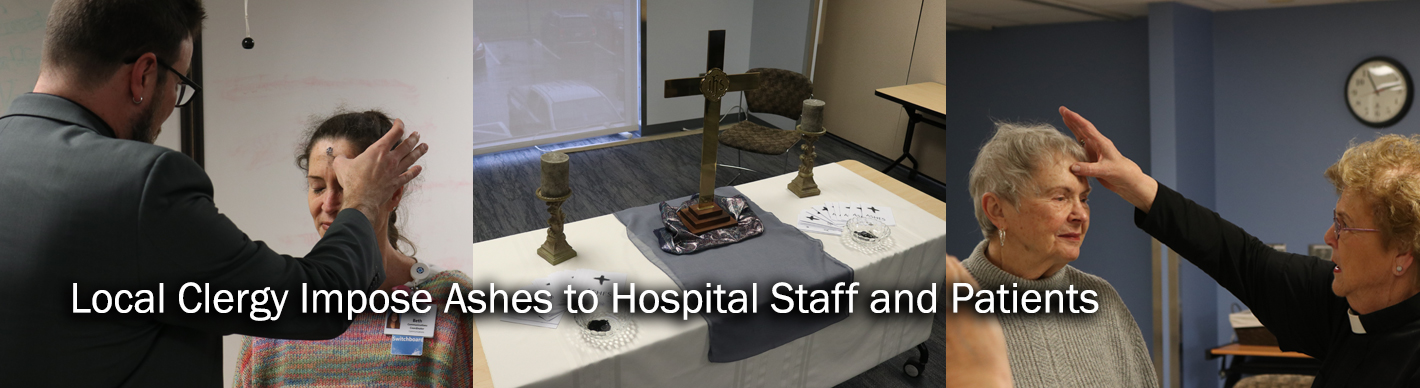 Local Clergy Impose Ashes to Hospital Staff and Patients