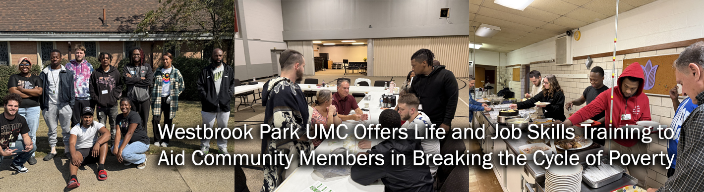 Westbrook Park UMC Offers Life and Job Skills Training to Aid Community Members in Breaking the Cycle of Poverty